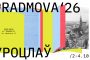 Фестываль PRADMOVA распачынае Уроцлаў — праграма